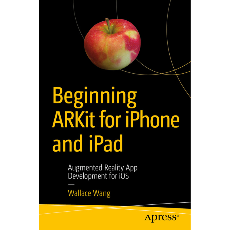 Beginning Arkit For Iphone And Ipad - Wallace Wang, Kartoniert (TB)