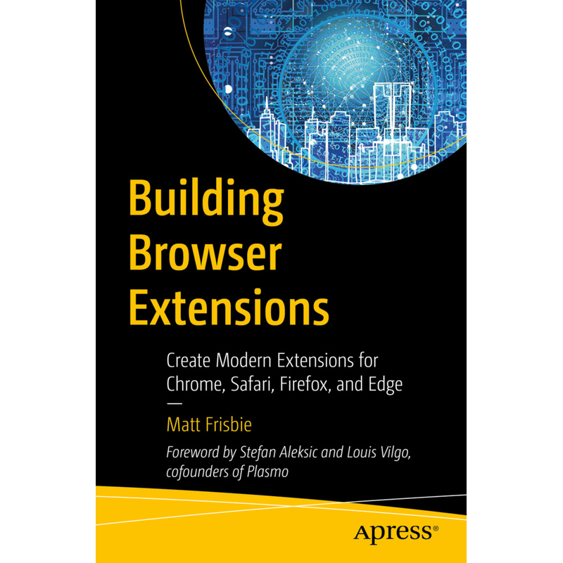 Building Browser Extensions - Matt Frisbie, Kartoniert (TB)
