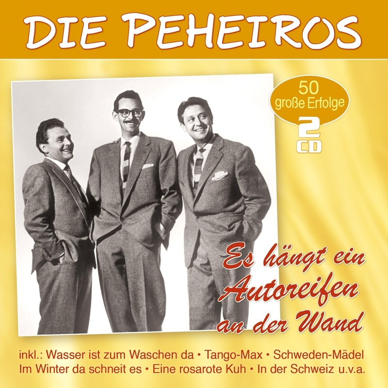 Es Hängt Ein Autoreifen An Der Wand-50 Grosse E - Die Peheiros. (CD)