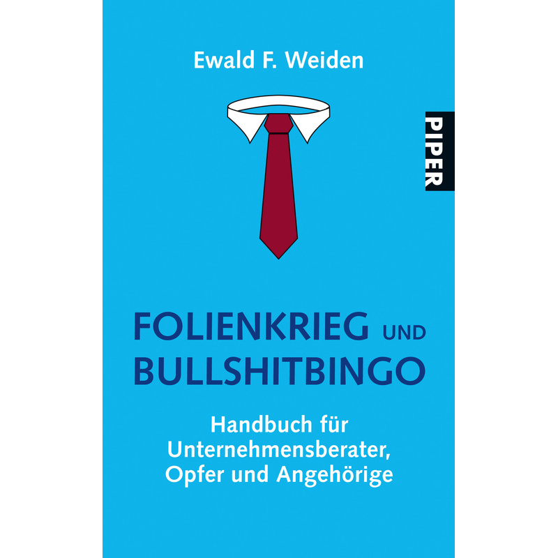 Folienkrieg Und Bullshitbingo - Ewald F. Weiden, Taschenbuch