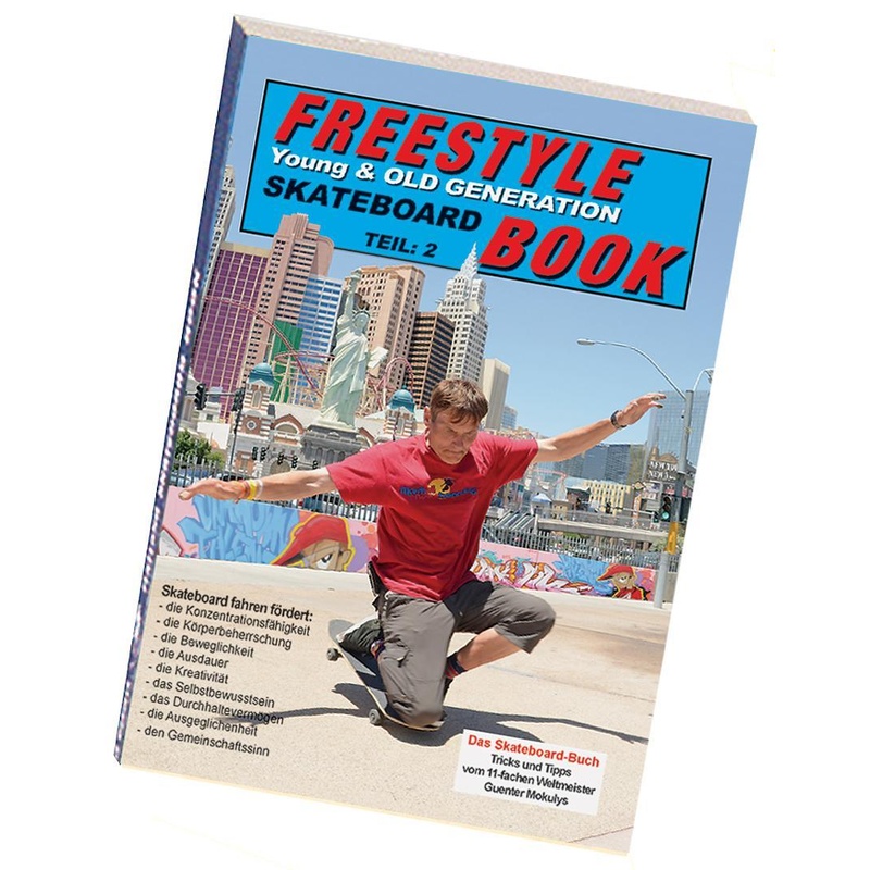 Freestyle Skateboard Book Teil 2 - Guenter Mokulys, Taschenbuch