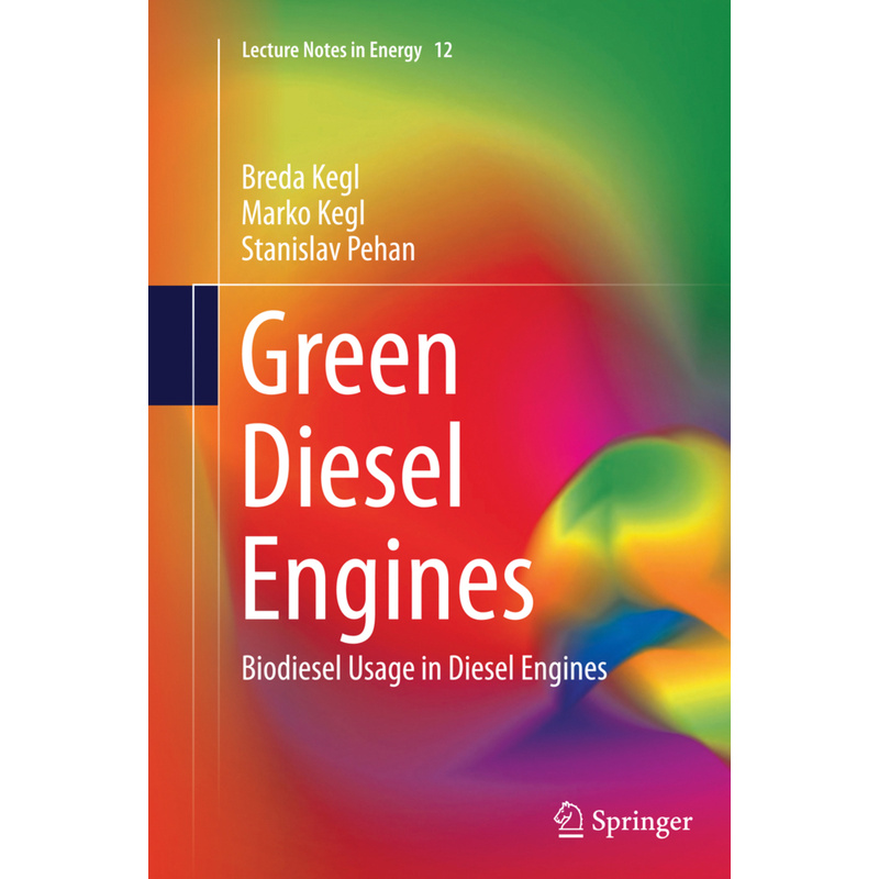 Green Diesel Engines - Breda Kegl, Marko Kegl, Stanislav Pehan, Kartoniert (TB)
