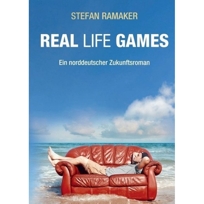 Real Life Games - Stefan Ramaker, Kartoniert (TB)