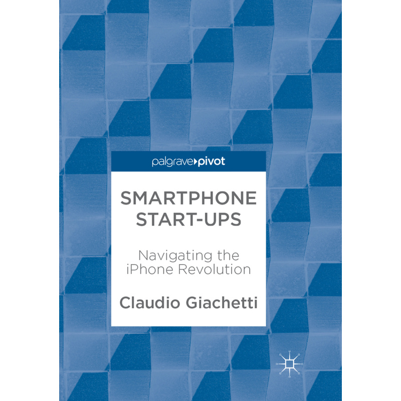 Smartphone Start-Ups - Claudio Giachetti, Kartoniert (TB)