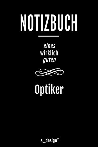 Notizbuch für Augen-Optiker / Optiker: Originelle Geschenk-Idee [120 Seiten liniertes blanko Papier ]