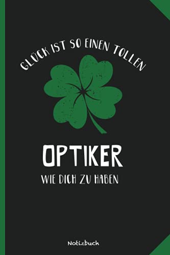 Geschenk für den besten Optiker: Notizbuch als Geschenk für den besten Optiker - A5 / liniert 120 Seiten - Tagebuch | Terminplaner - Geschenkidee ... für Mann zum Abschied als Abschiedsgeschenk