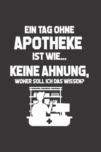 Apotheker PTA: Ohne Apotheke?: Notizbuch / Notizheft für Pharmazie A5 (6x9in) liniert mit Linien
