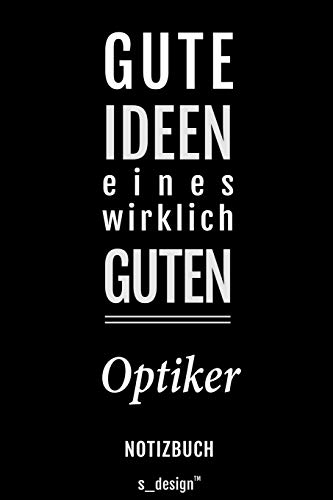 Notizbuch für Augen-Optiker / Optiker: Originelle Geschenk-Idee [120 Seiten liniertes blanko Papier]