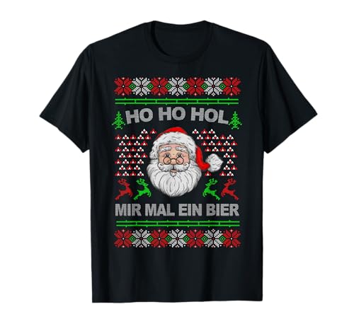 Ho Ho Hol Mir Mal Ein Bier Ugly Christmas Geschenk T-Shirt