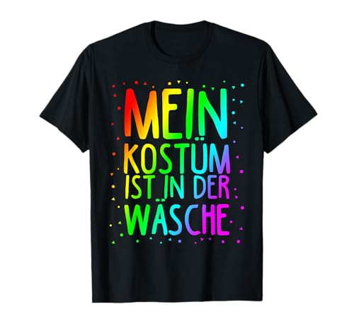 Kostüm Wäsche Spruch Karneval Fasching Fun Karneval T-Shirt
