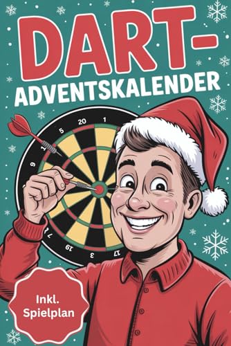 Dart-Adventskalender: Bullseye im Advent mit täglichen Fakten, Rätseln & WM-Spielplan zum Ausfüllen - Das perfekte Geschenk für Darts-Fans