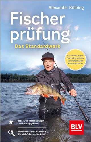 Fischerprüfung: Das Standardwerk in aktualisierter Ausgabe - alle relevanten Prüfungsfragen zu Rechtsvorschriften, Fisch- und Gewässerkunde und Angel-Geräten und -Methoden (BLV Angelprüfung)