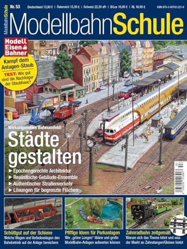 Städte gestalten: Modellbahn Schule 53/2025
