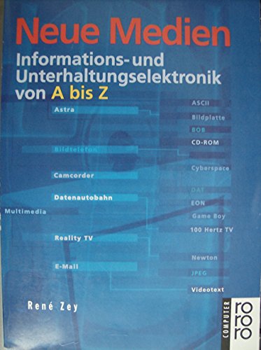 Neue Medien - Informations- und Unterhaltungselektronik von A bis Z