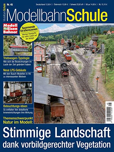 Modellbahn Schule 45-Stimmige Landschaft: Stimmige Landschaft dank vorbildgerechter Vegetation