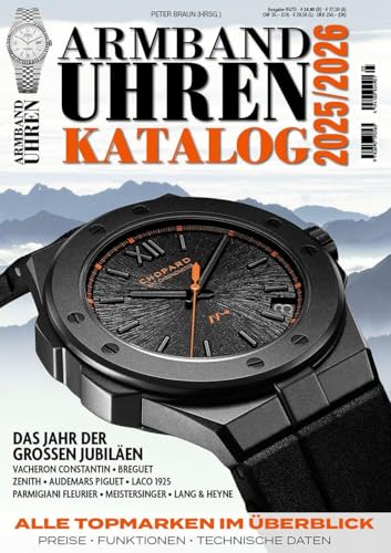 Armbanduhren Katalog 2025/2026: Über 100 Top-Marken im Überblick. DAS Standardwerk für alle Uhrmacher, Sammler und Uhrenfans