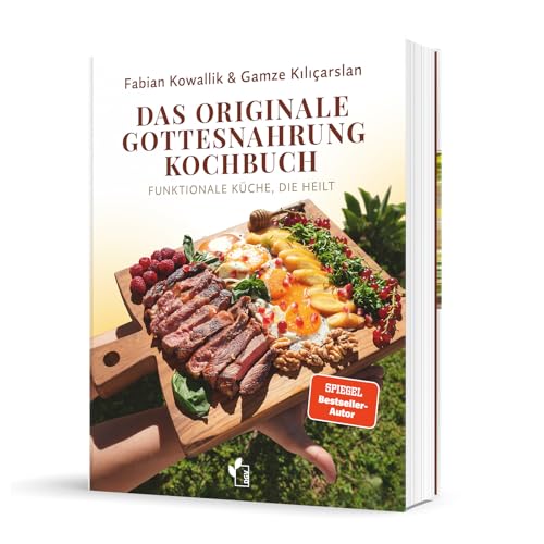 Das originale Gottesnahrung Kochbuch - Buch mit 60+ Rezepten für Heilung, Energie & Gesundheit - Fabian Kowallik & Gamze Kılıçarslan - naturbelassene Ernährung
