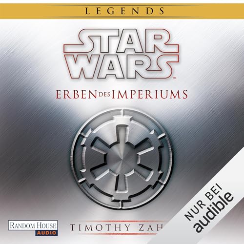 Star Wars™ Erben des Imperiums. Jubiläumsausgabe mit Bonusmaterial: Großadmiral Thrawn – die Legende - Band 1